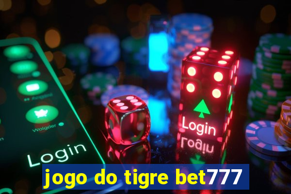 jogo do tigre bet777